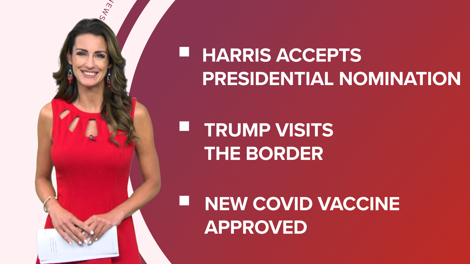 A look at what is happening in the news from VP Kamala Harris accepting presidential nom. to former president Donald Trump visiting the border to a new CDC vaccine.