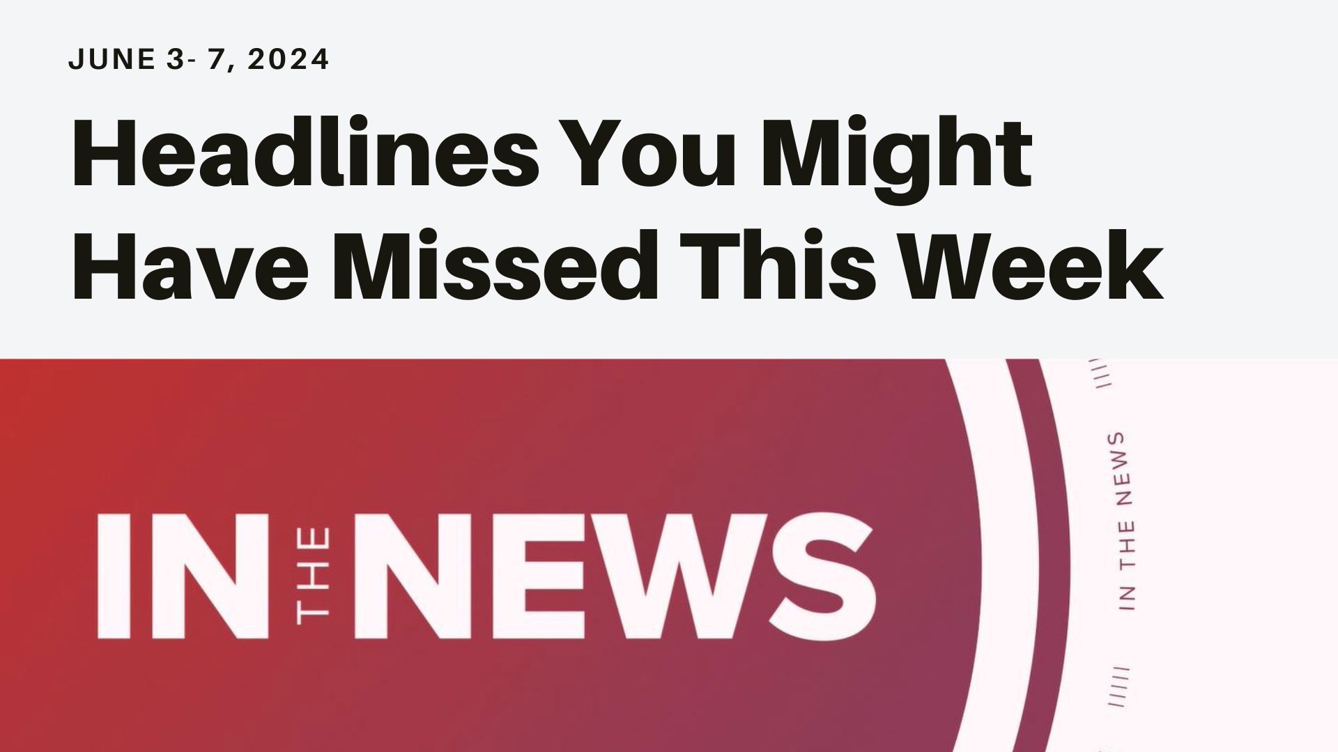 Headlines you might have missed from Pres. Biden executive action on immigration to Chad Daybell sentenced to death, WWII veterans remember D-Day, and more.