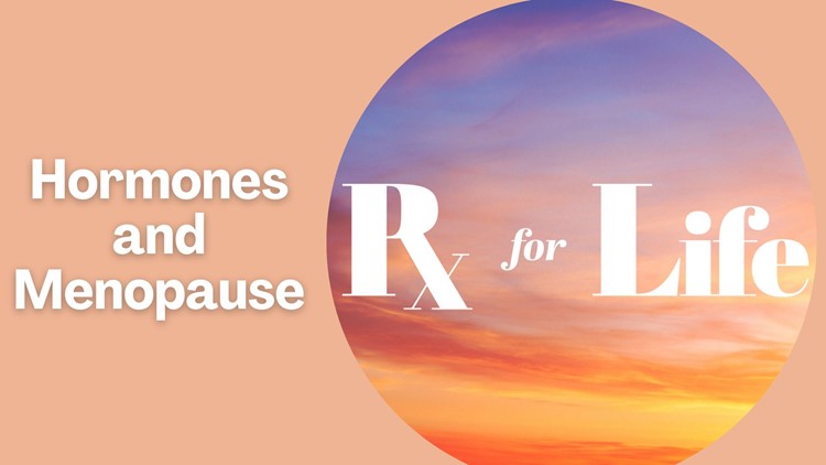 Hormones and Menopause | Prescription for Life
