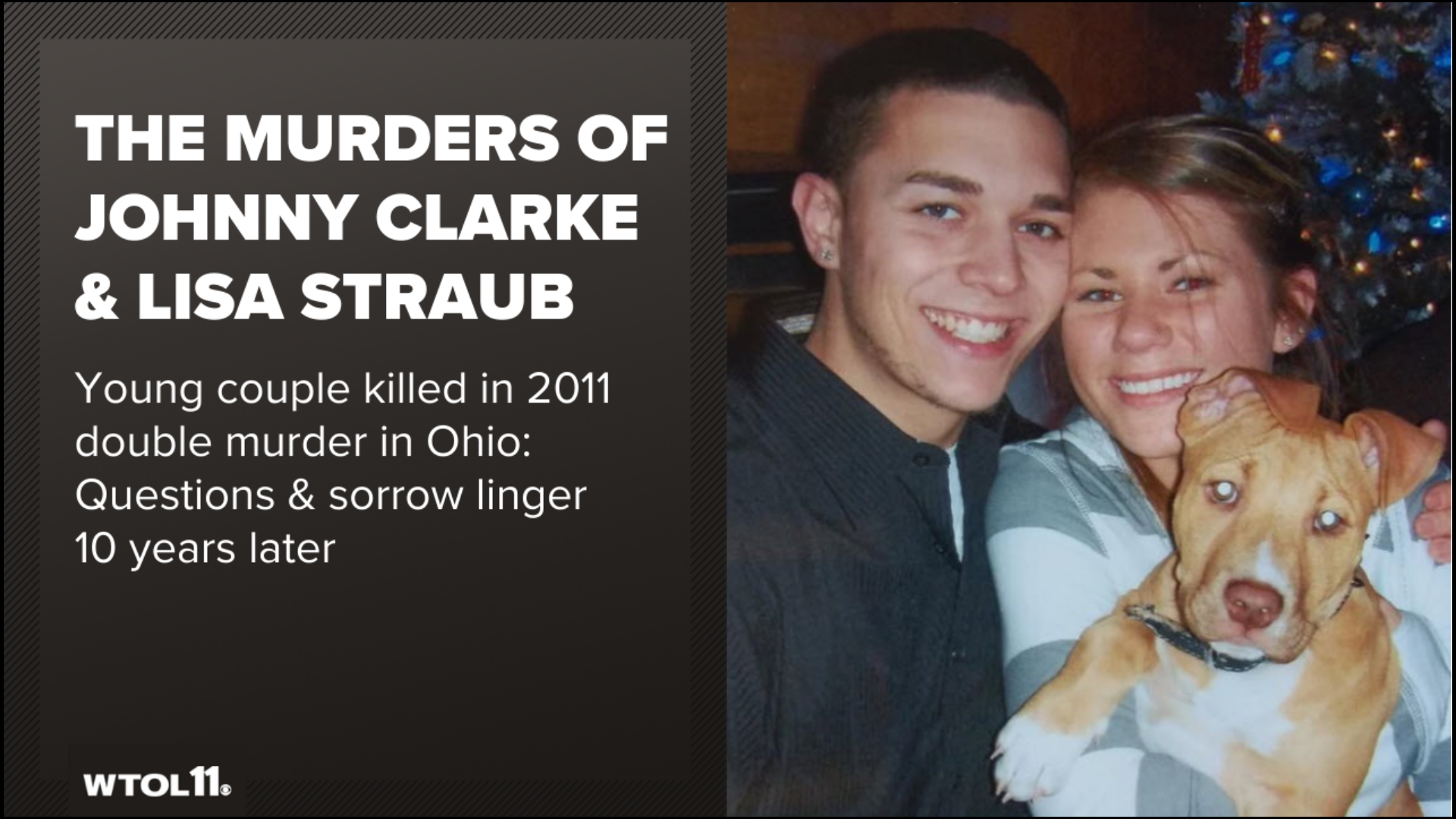 When Johnny Clarke and Lisa Straub were killed inside an Ohio home in true crime brutal murders on Jan. 30, 2011, it shocked the community.