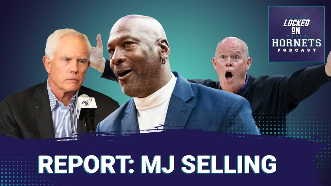 REPORT: Michael Jordan in talks to sell Charlotte Hornets