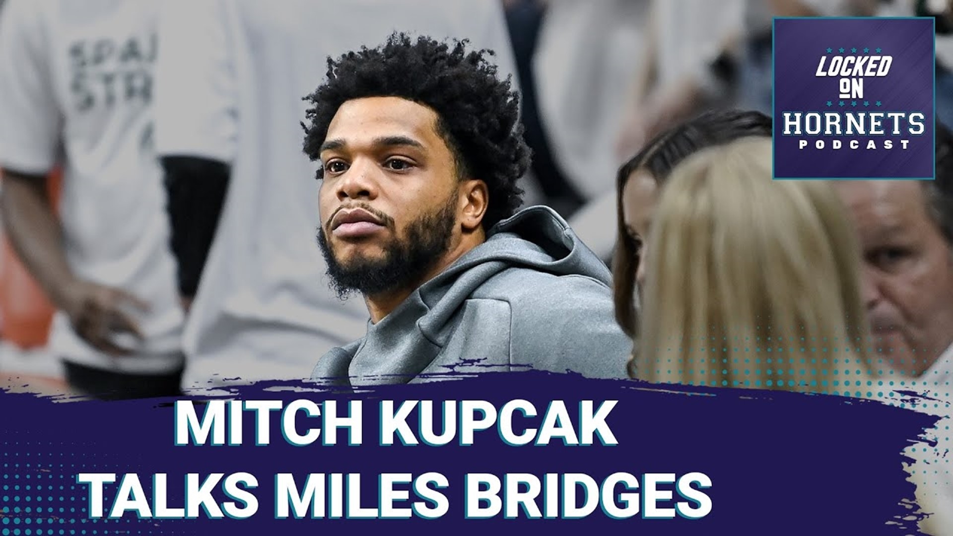 Hornets GM Mitch Kupchak speaks on the status of Miles Bridges and how long the situation continues to play out. How much could that affect the upcoming offseason?