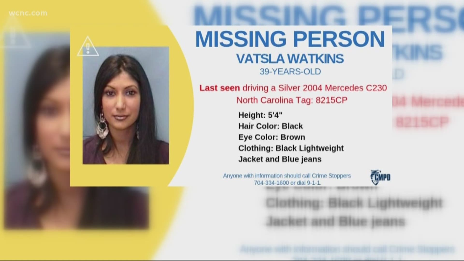 Vatsla Watkins's family says she was last seen leaving her Myers Park home last Monday morning. Friday, her car was spotted at a Lake Wylie Marina. But seven days into the investigation, there's still no sign of her.
