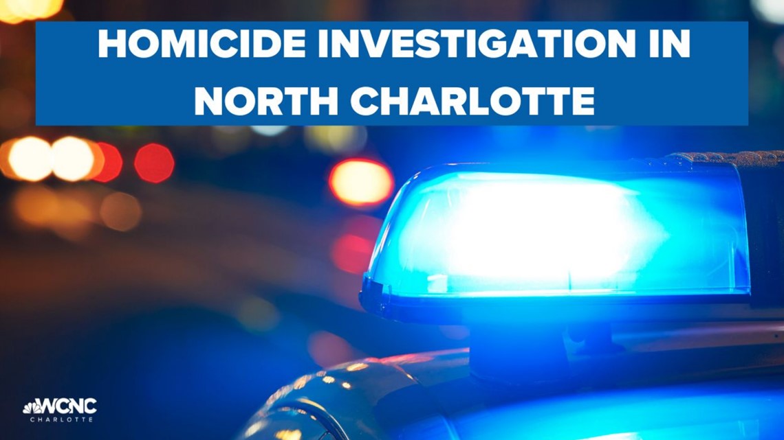 Charlotte Police Investigate North Charlotte Homicide | Wcnc.com