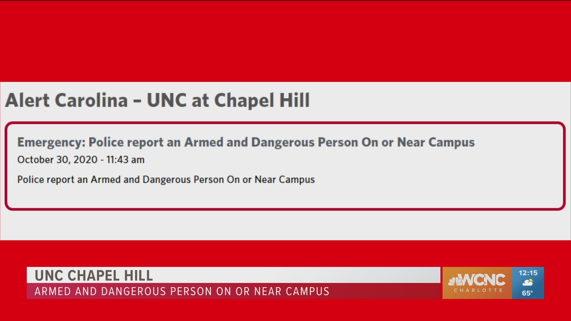 A shelter in place order was issued after an armed person was reported on or near campus Friday.