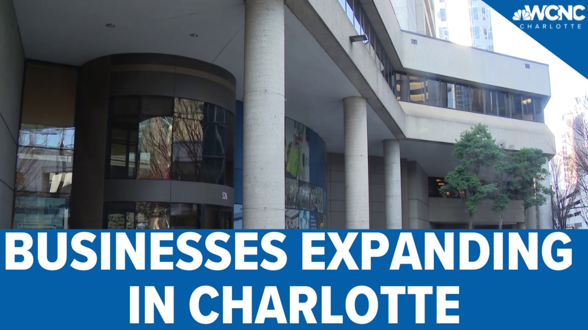 Businesses continue to grow, and they're choosing Charlotte for their developments.