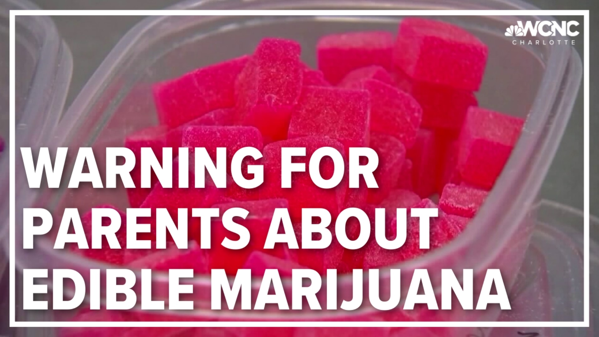 An urgent warning for parents about the dangers of edible marijuana.