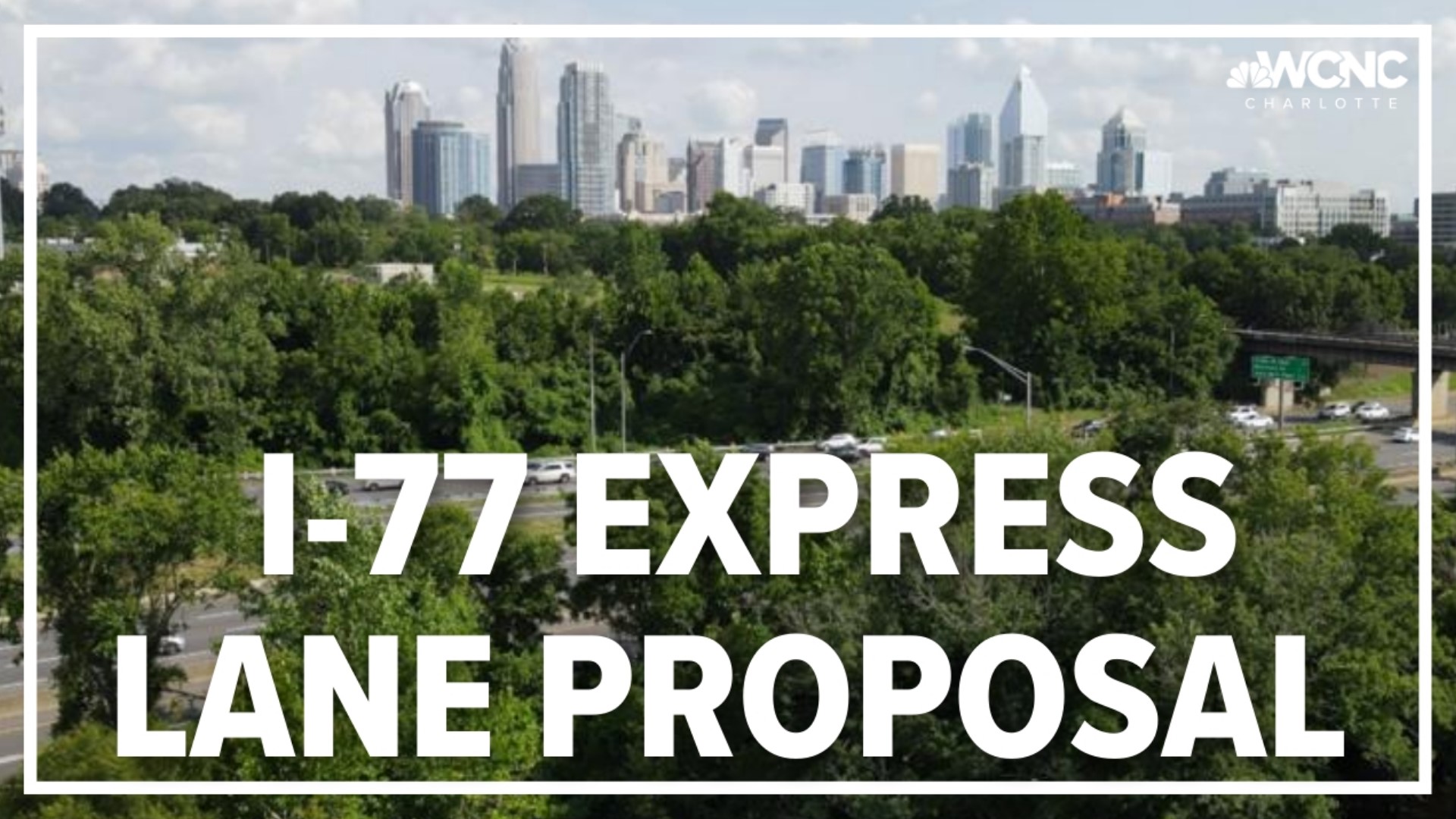 Charlotte transportation leaders voted to allow NCDOT to look into a proposal to build managed lanes on I-77 from Uptown Charlotte to south Mecklenburg County.