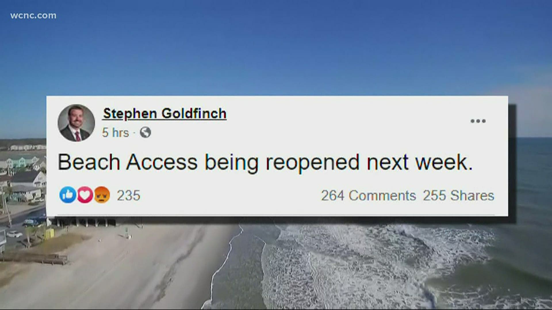 A South Carolina state senator said public access to beaches will reopen next week. Sen. Stephen Goldfinch posted the information on his Facebook page Saturday.