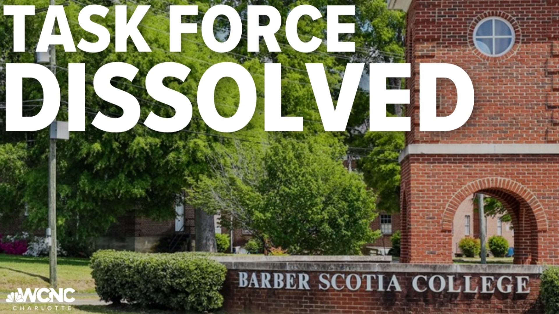 The community task force implemented to revitalize Barber-Scotia College has been dissolved, Concord city officials announced Thursday.