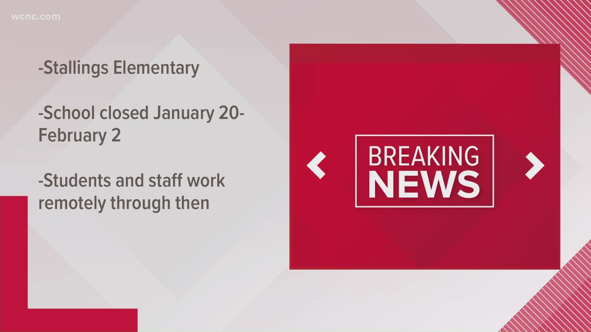 Students and staff will work remotely until Feb. 2nd.