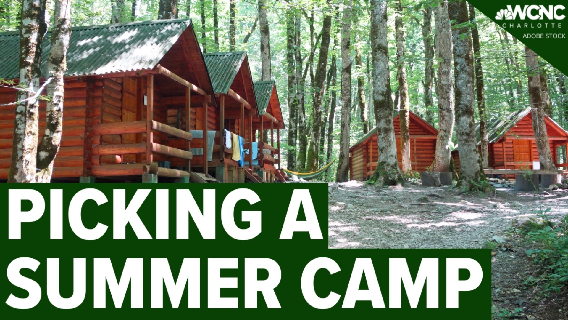 WCNC Charlotte's Carolyn Bruck shares information you need to know before selecting a summer camp for your kiddos.