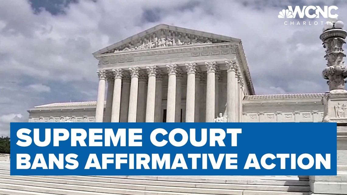 SCOTUS bans affirmative action | wcnc.com