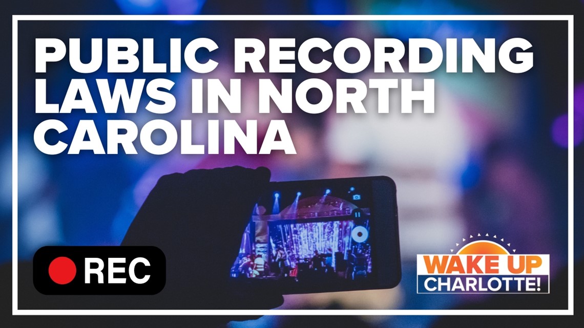 VERIFY Public recording laws in NC