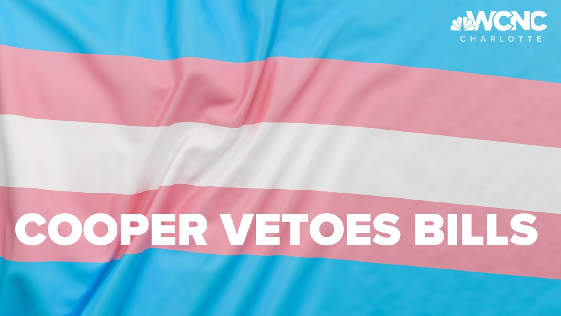 Governor Cooper vetoed three bills that target the rights of transgender individuals after they were passed by the State's Legislature.