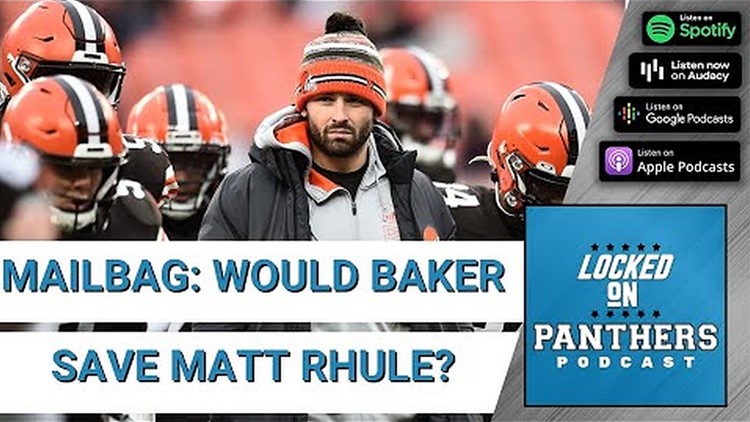 Would The Carolina Panthers Trading For Baker Mayfield Save Matt Rhule's Job?
