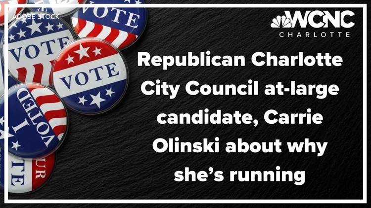 Republican Charlotte City Council at-large candidate, Carrie Olinski about why she’s running