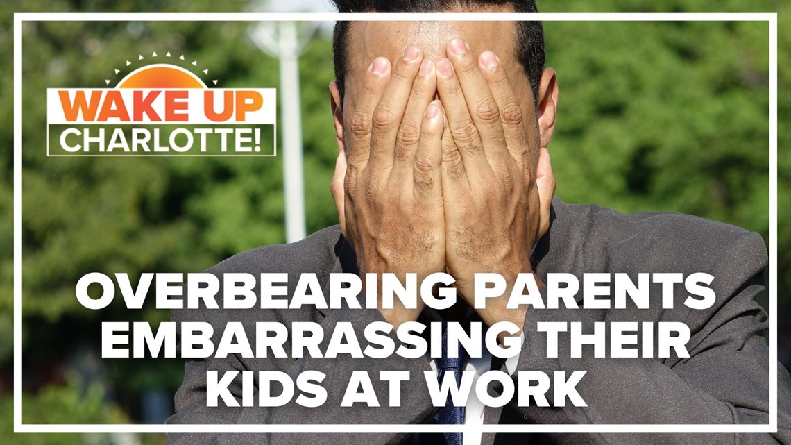 Helicopter parents showing up at adult kids' workplace: #WakeUpCLT To Go
