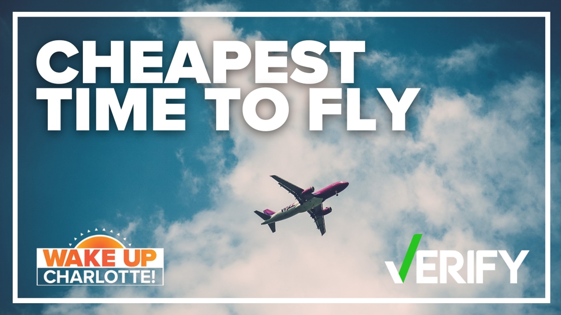When Is The Cheapest Time To Fly Wcnc