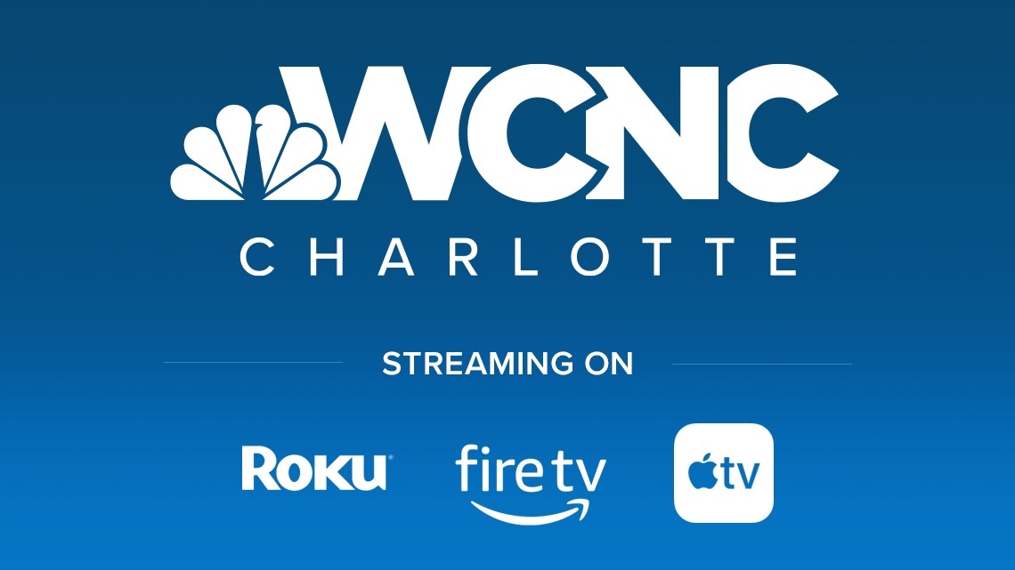 Stream WCNC Charlotte on Roku,  Fire TV, Apple TV
