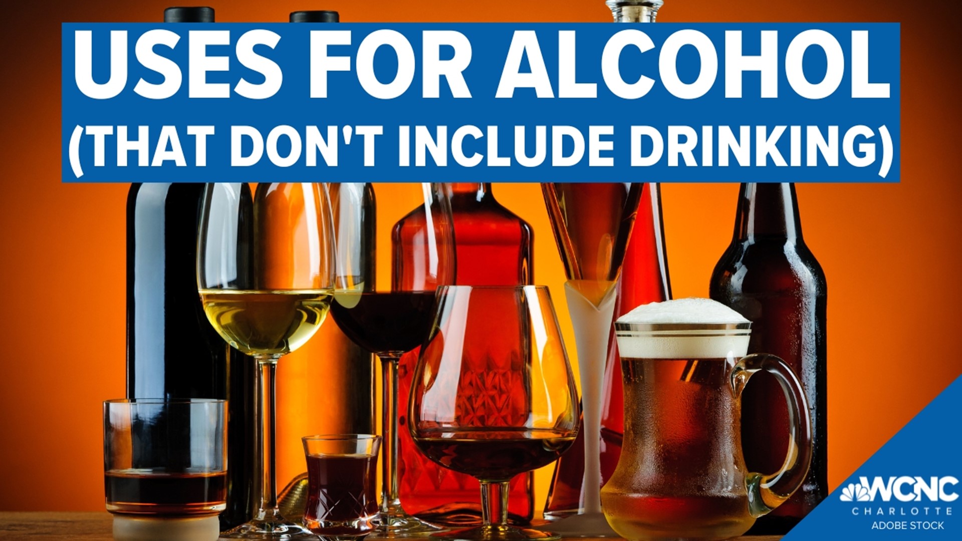While you might not be drinking it, did you know alcohol has a lot of other uses?