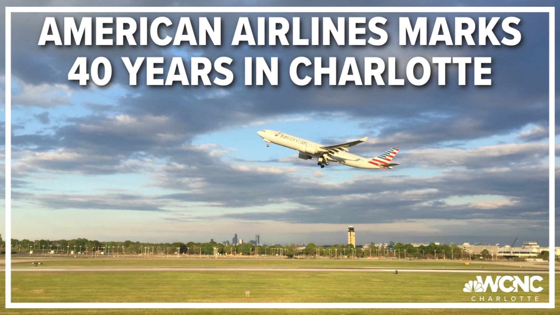 It's a ruby anniversary for American Airlines and the Queen City. Now, the airline is looking ahead for the next 40 years.