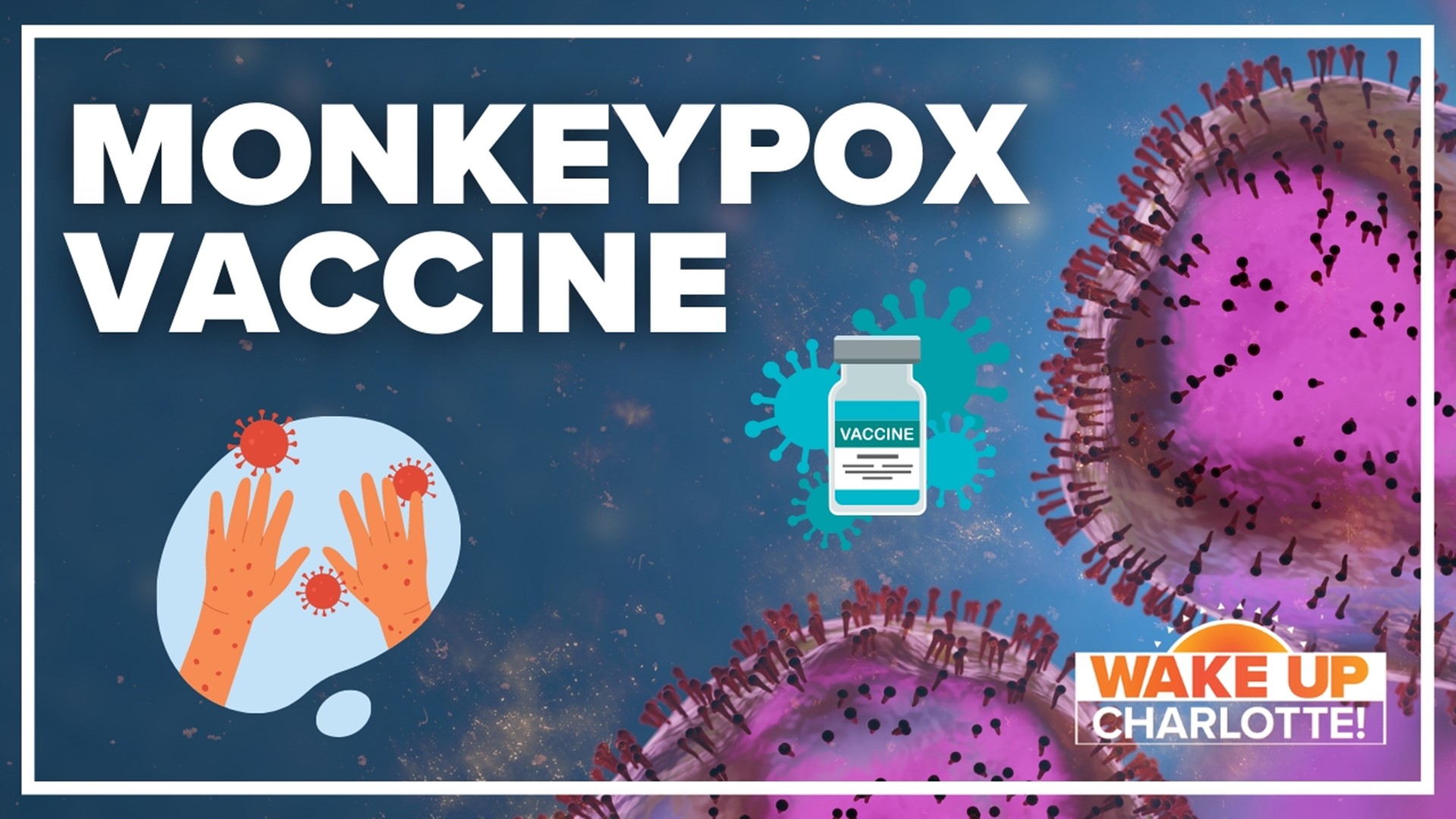 Starting today, more North Carolinians will be eligible for a monkeypox vaccine