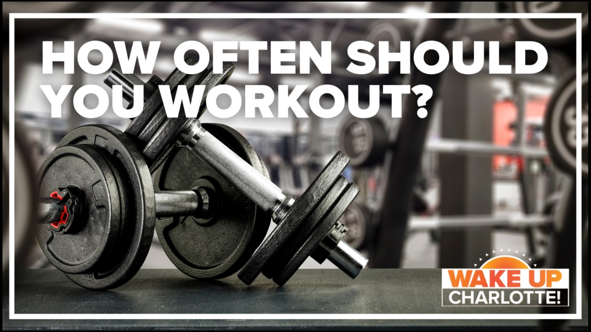 When Should I Workout Wcnc