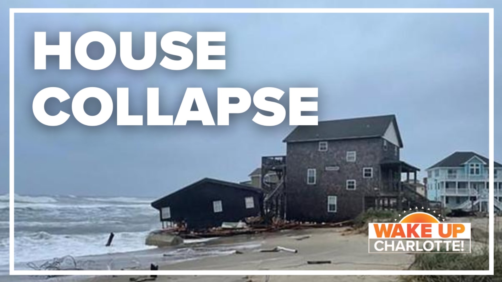 While the Outer Banks experiences beach erosion, rip currents and overwash from a nor'easter along the coast, a seaside house in Rodanthe collapsed Tuesday.