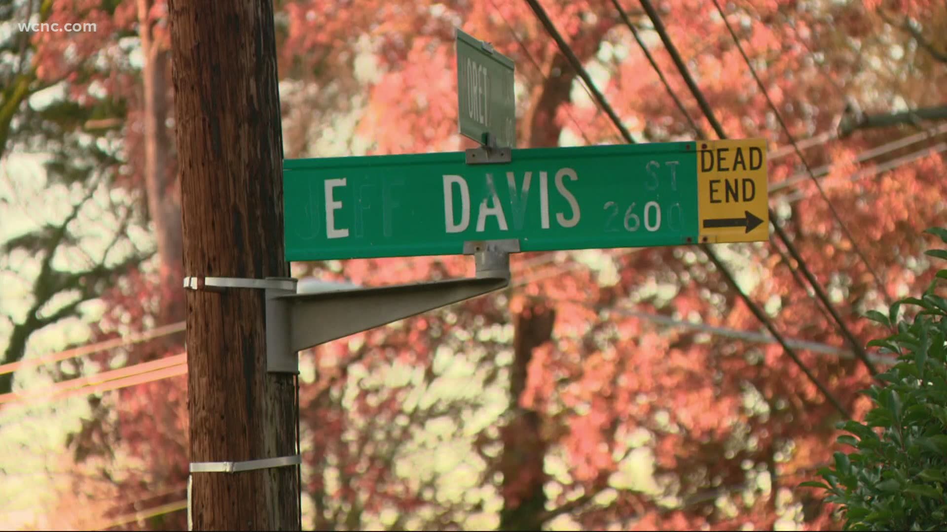 A commission will recommend Charlotte City Council renames Jeff Davis and eight other streets named after confederate soldiers, slave owners, and white supremacists.