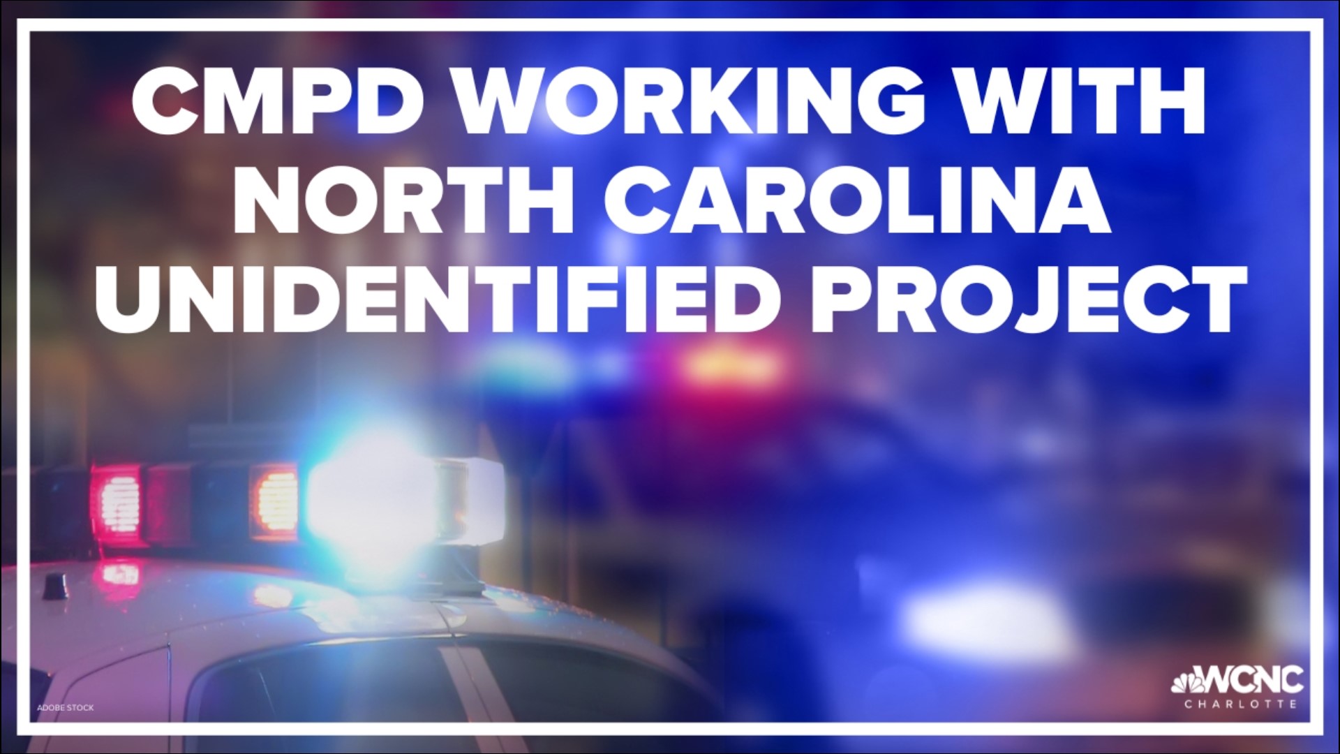 CMPD is taking steps to bring closure in cases with unidentified victims through a new partnership.