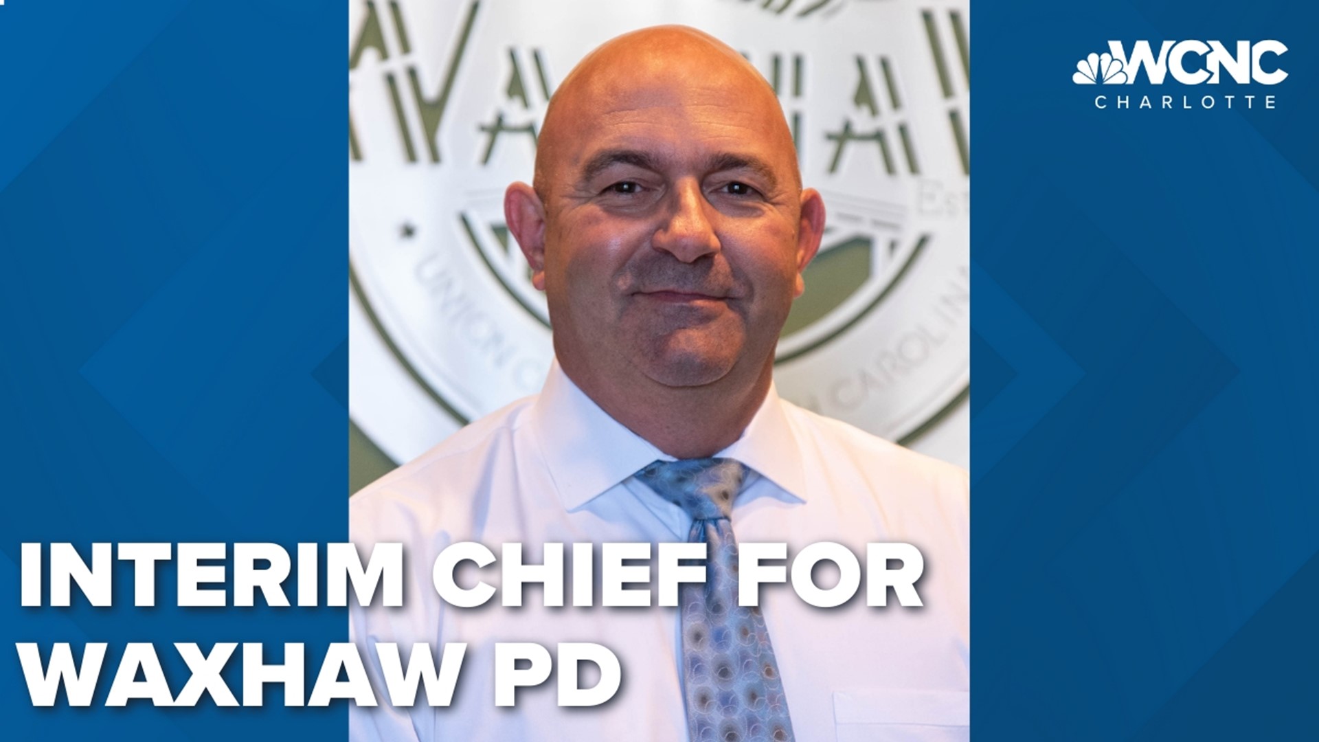 The town of Waxhaw reveals the name of its interim police chief.