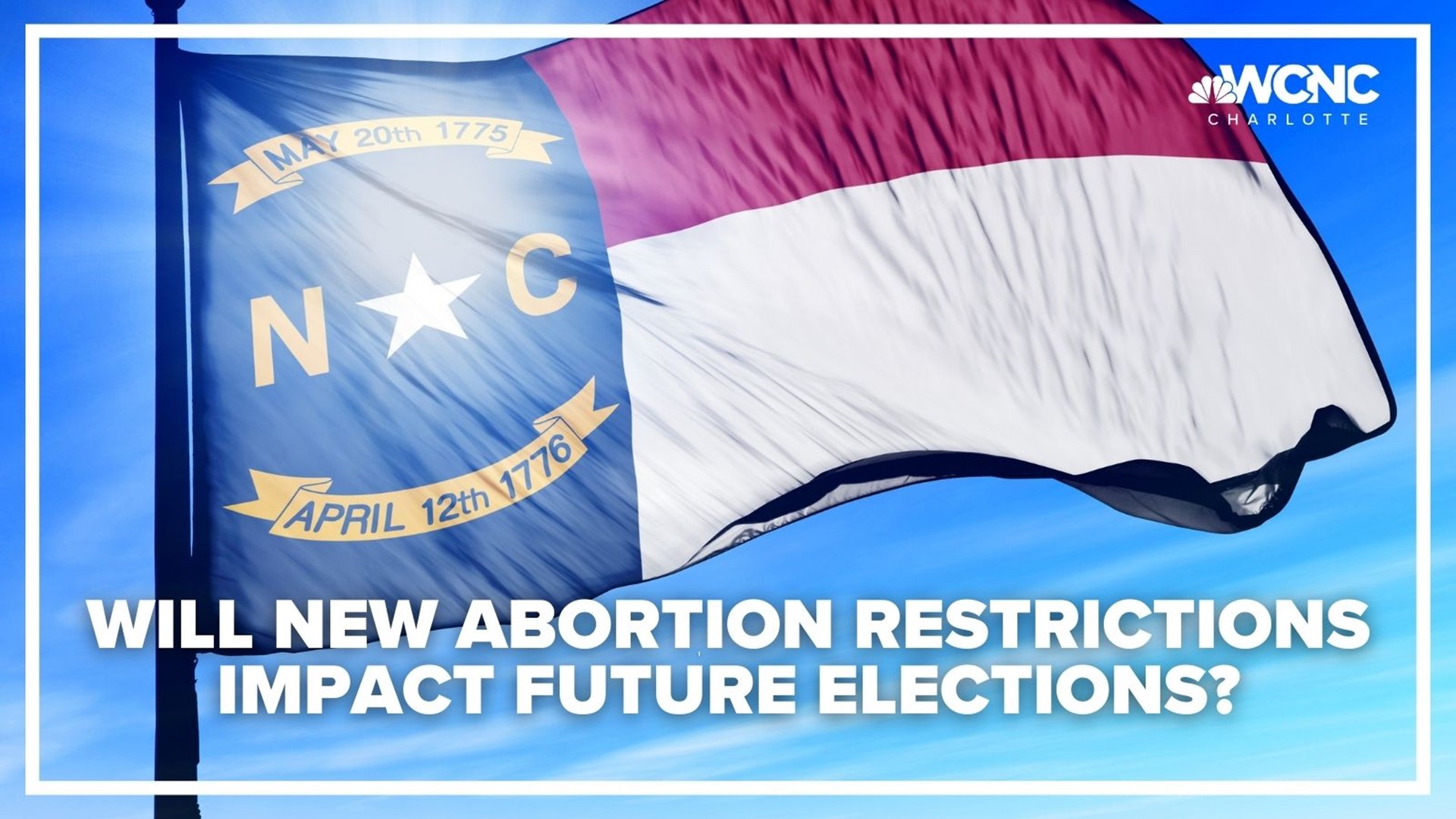 Meet the Press moderator Chuck Todd joins WCNC Charlotte to discuss the new North Carolina abortion restrictions.