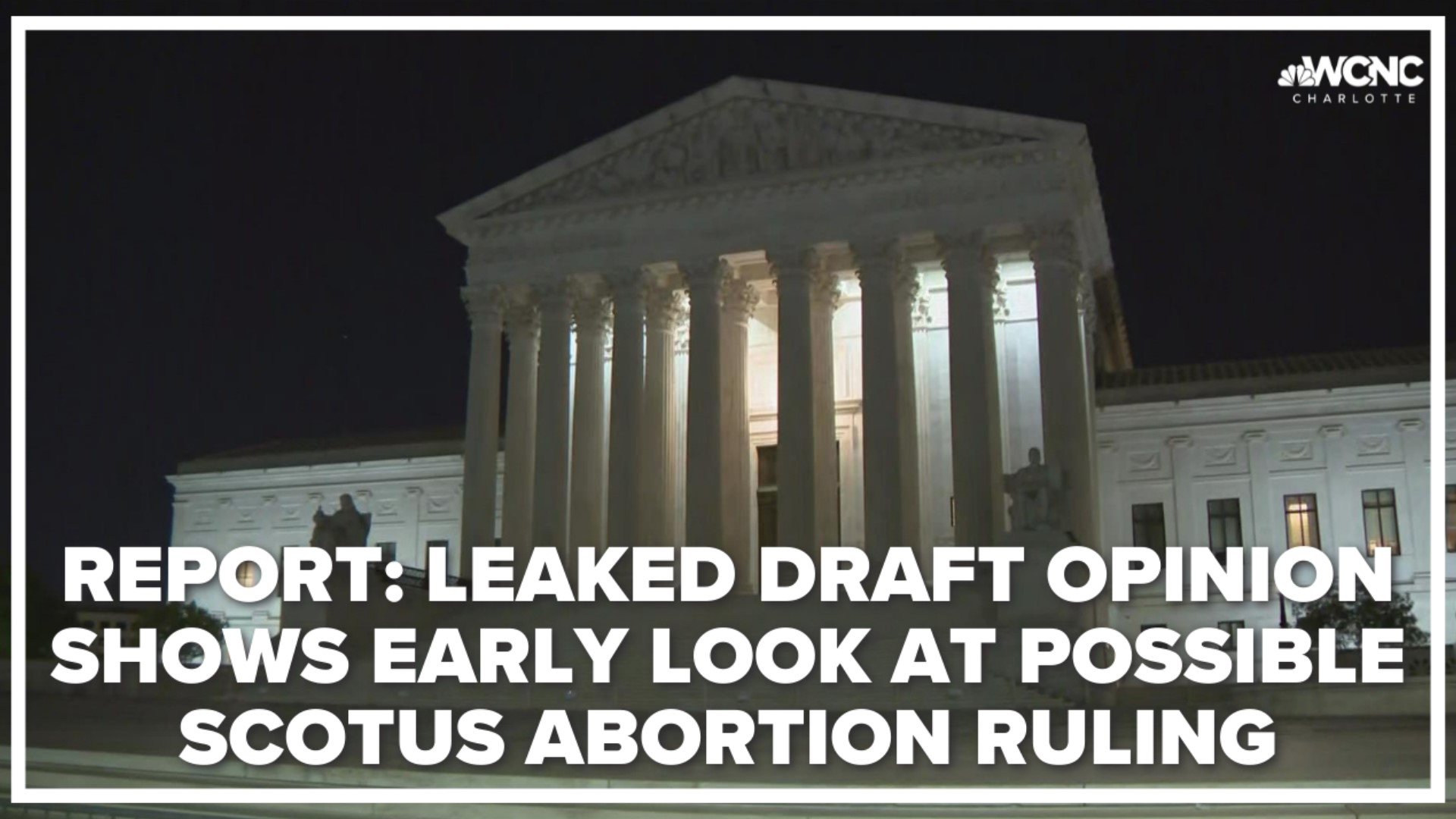 If verified, the leaked draft marks a shocking revelation of the Supreme Court’s secretive deliberation process.
