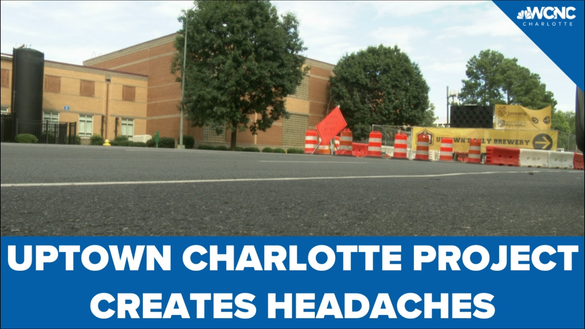 A major pipe replacement project in Uptown Charlotte is creating headaches for people who live and do business near it.