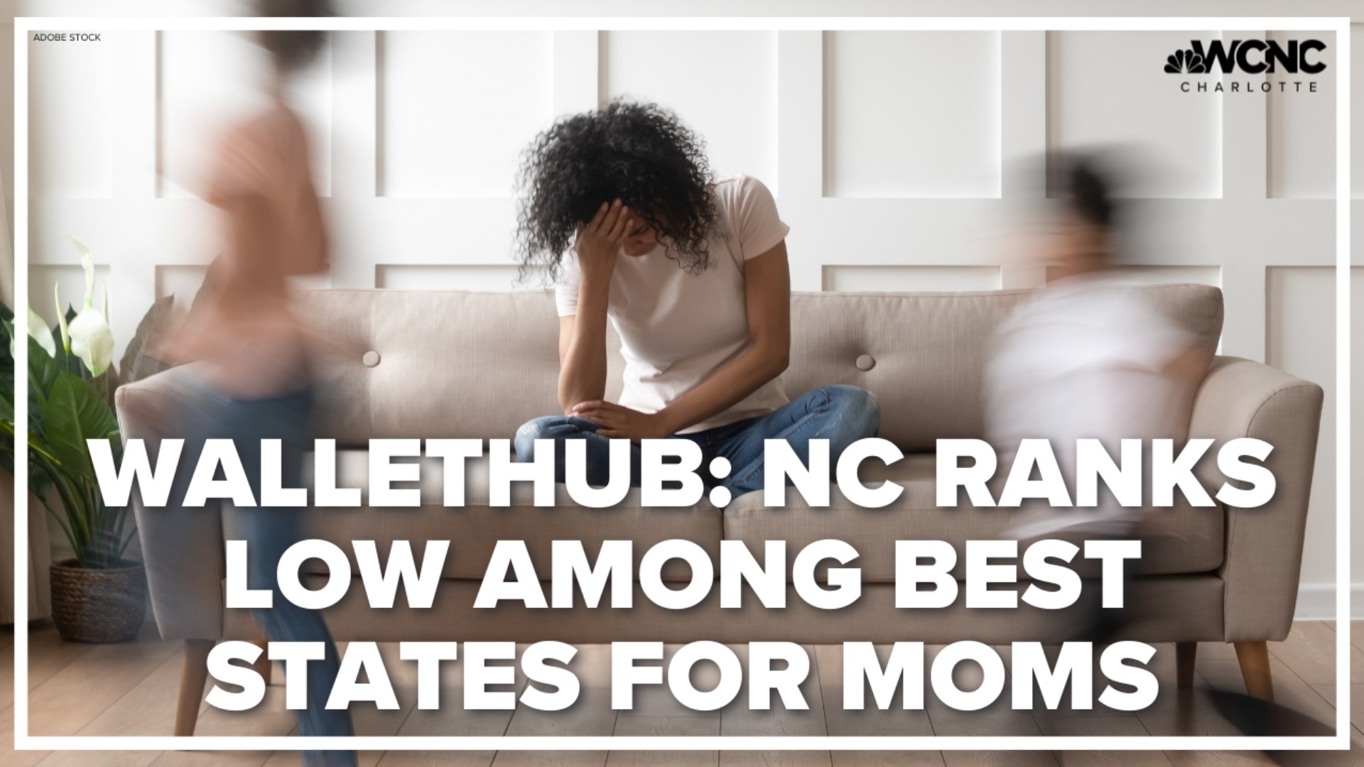 A new WalletHub study said the state ranks 37th in a list of "Best States for Working Moms."