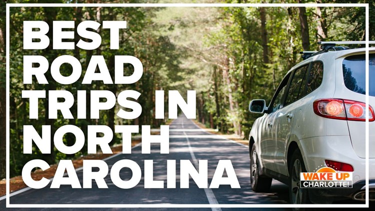 The best road trips in North Carolina: #WakeUpCLT To Go