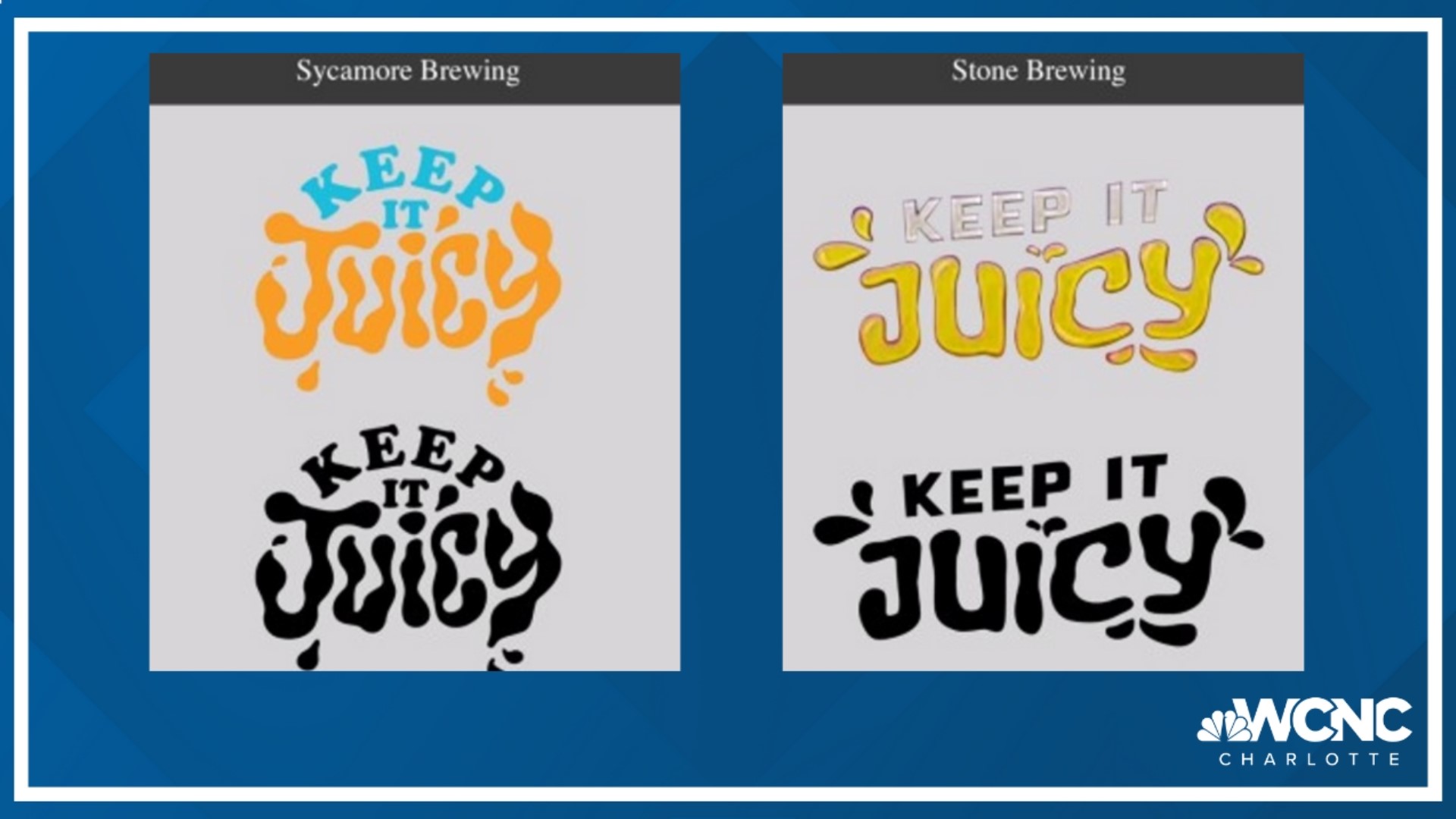 The lawsuit alleges Stone Brewing Company stole the registered trademark "KEEP IT JUICY" from Sycamore.