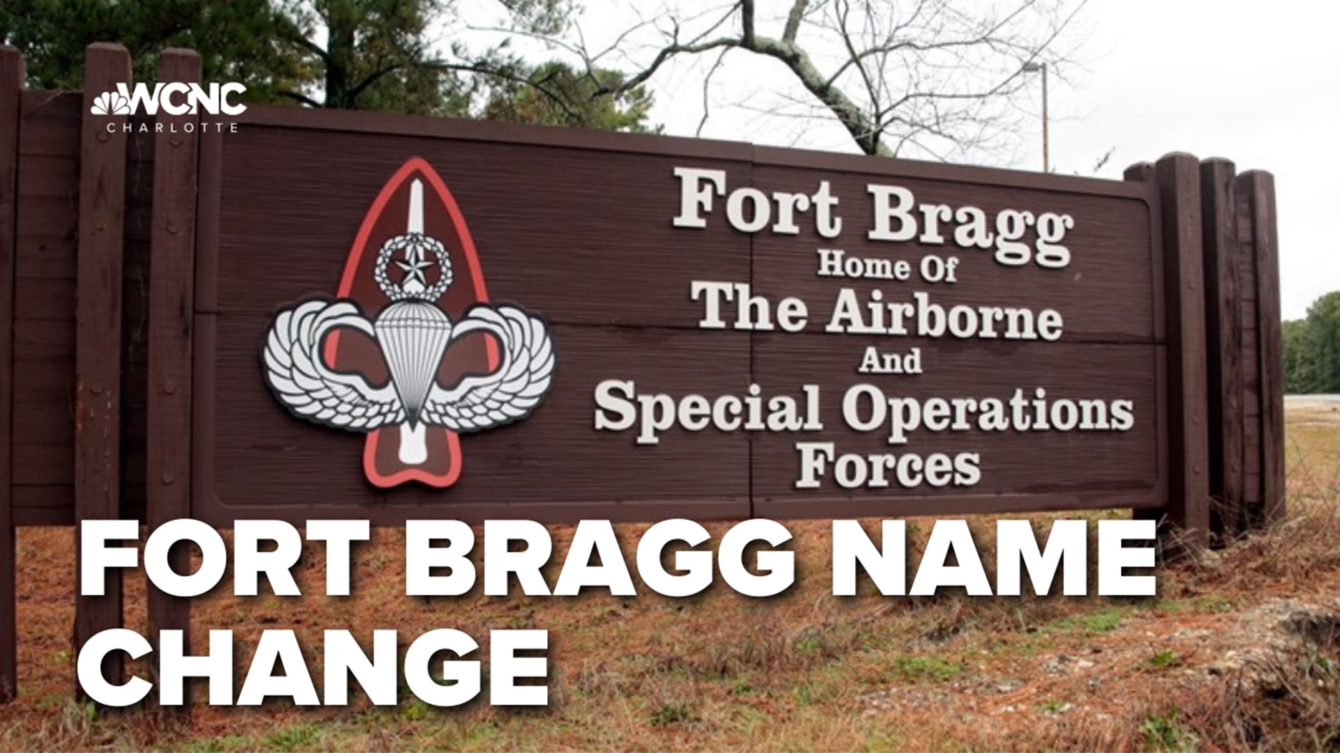 Fort Bragg is set to get a new name this year.