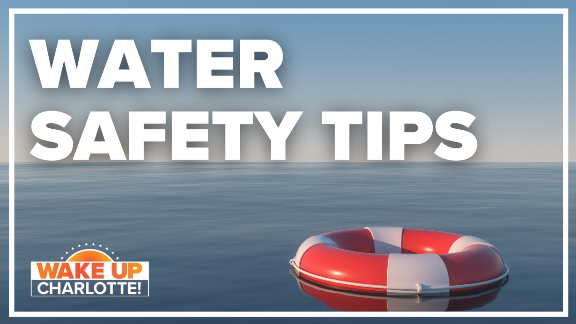 Stay safe at the Lake with these tips!