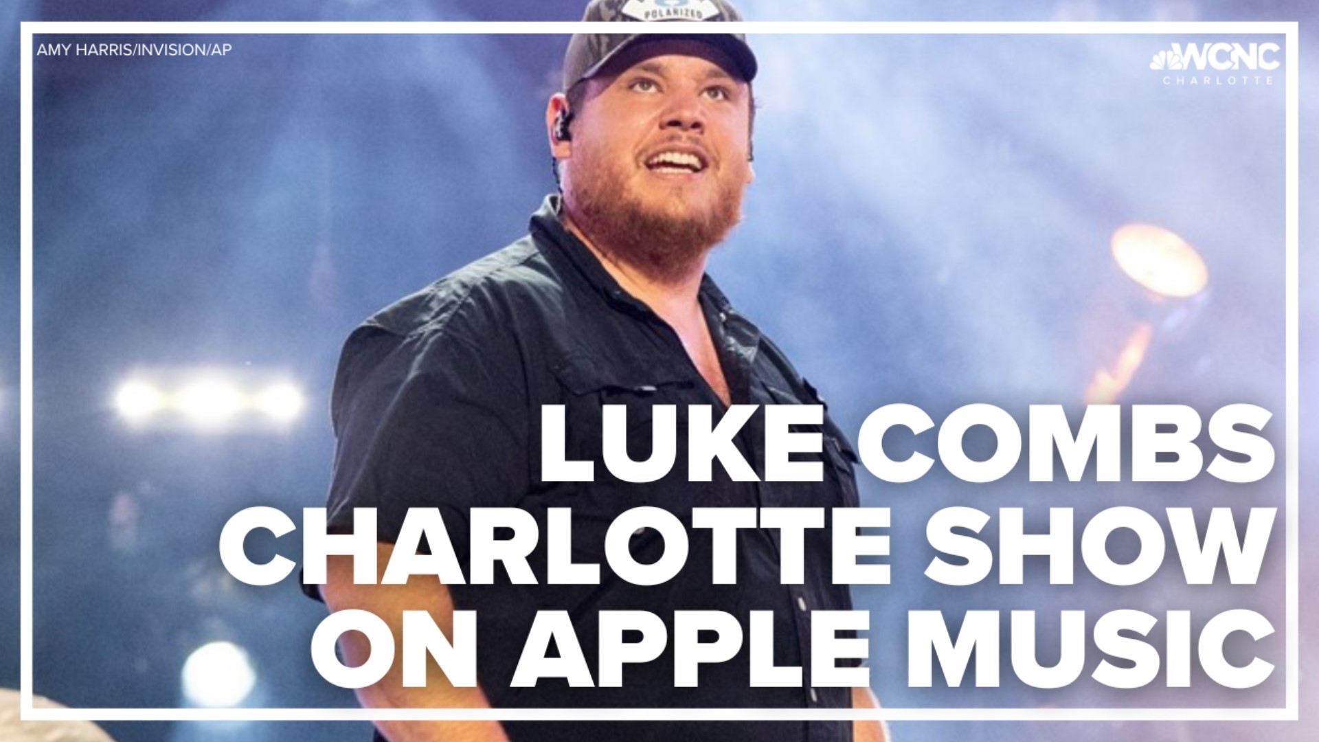You can stream Luke Combs' Charlotte show on Apple Music starting tonight at 10 pm.