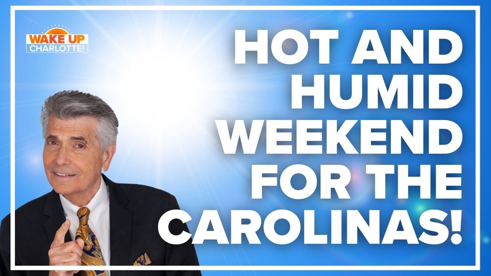 The Charlotte area will see multiple days of temperatures in the 90s. Larry Sprinkle & Brittany Van Voorhees have a full forecast.