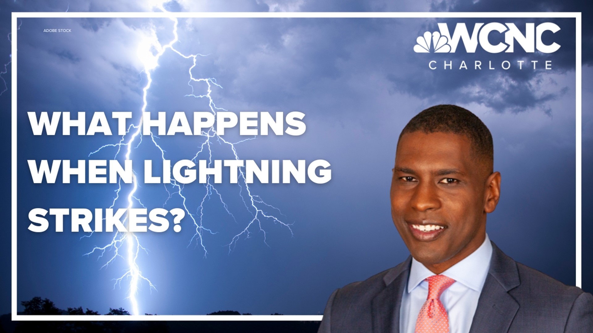 KJ Jacobs details what you can expect when lightning strikes.