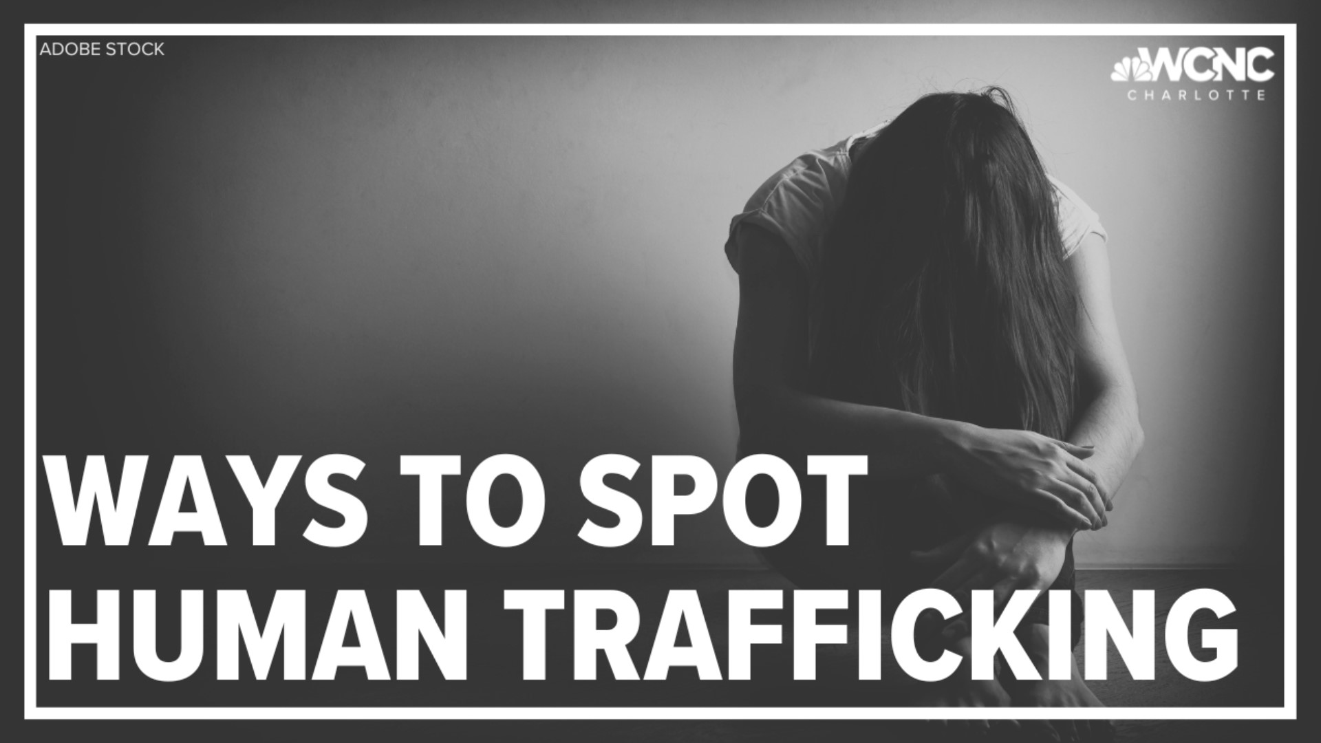 Ways To Spot Report Human Trafficking