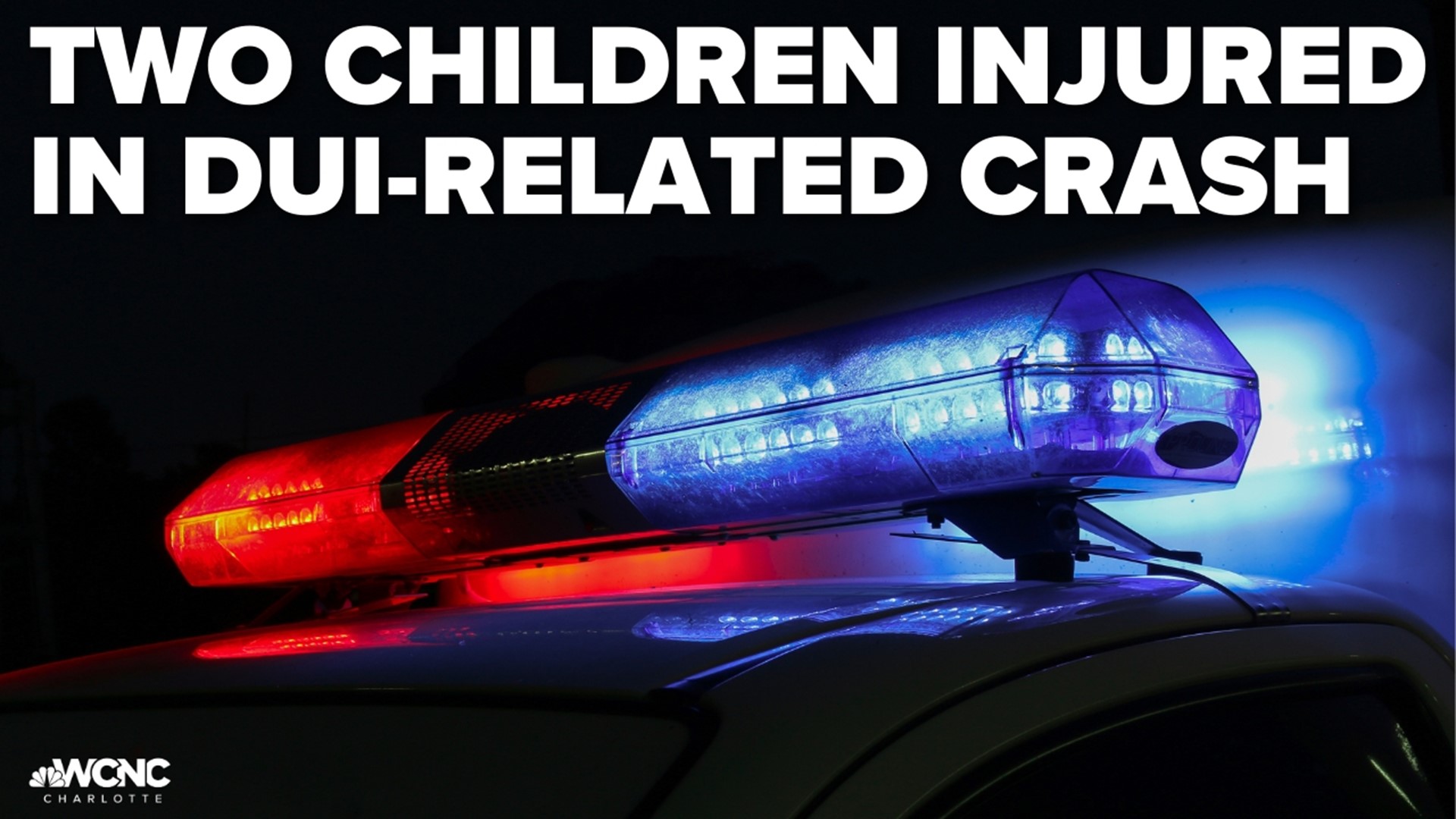 Two Children Injured In Crash, Driver Charged With DUI | Wcnc.com