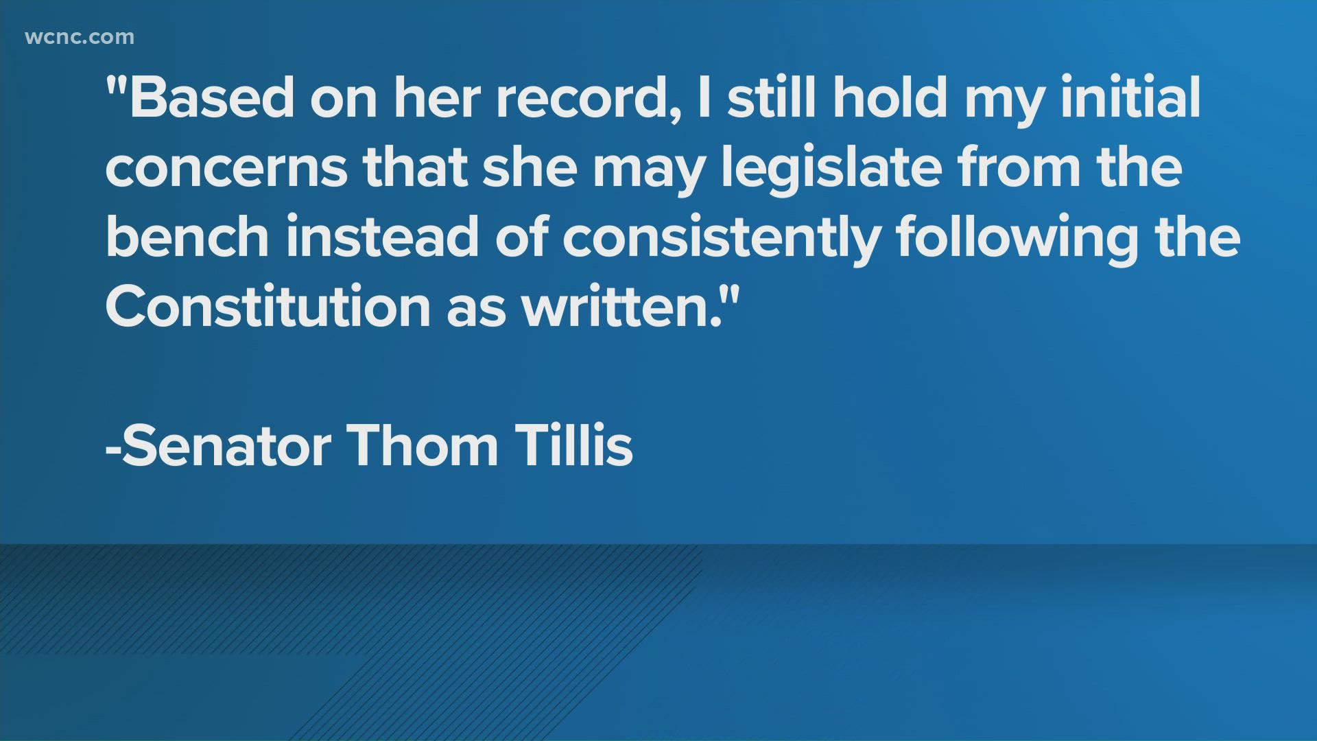 Tillis said she's qualified, but claimed he feared Jackson would "legislate from the bench".