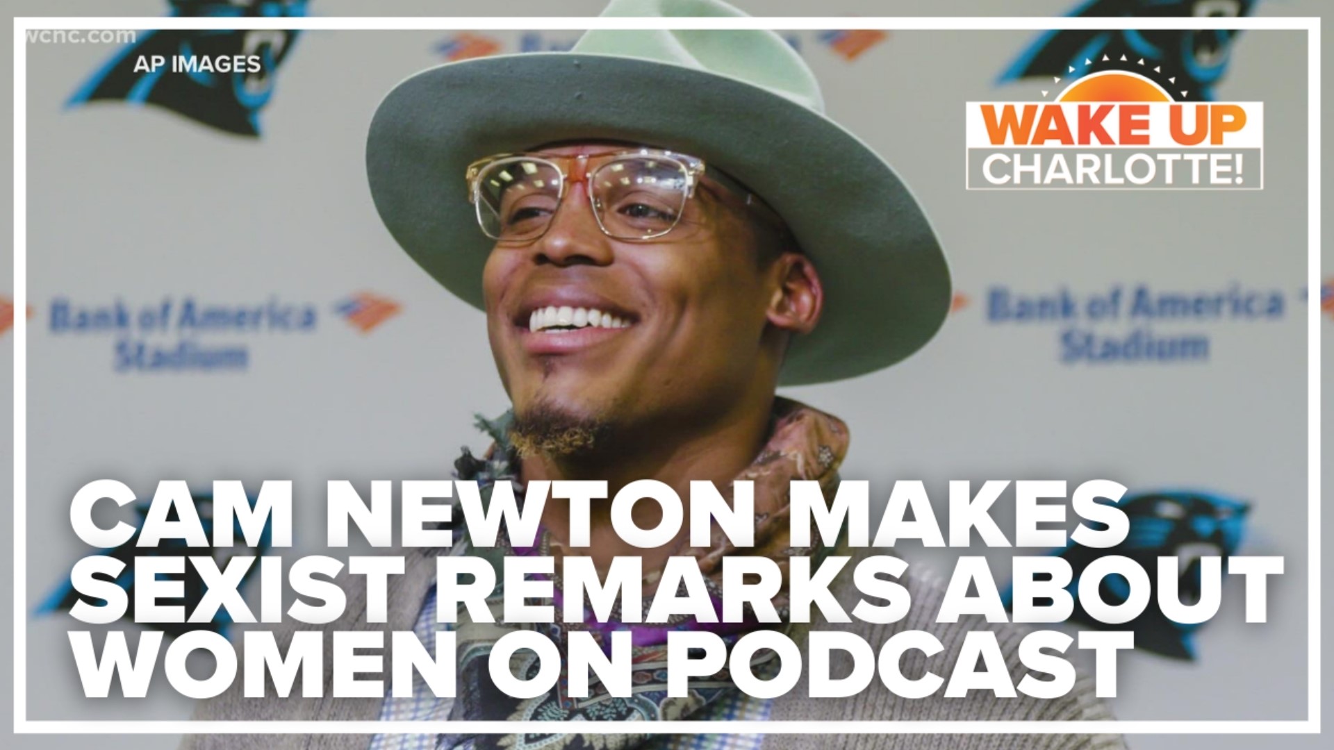 Cam Newton comments about women on podcast called Million Dollaz Worth of Game.