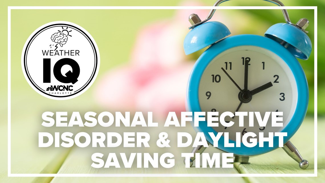 How Daylight Saving Time Affects Your Mood | Wcnc.com