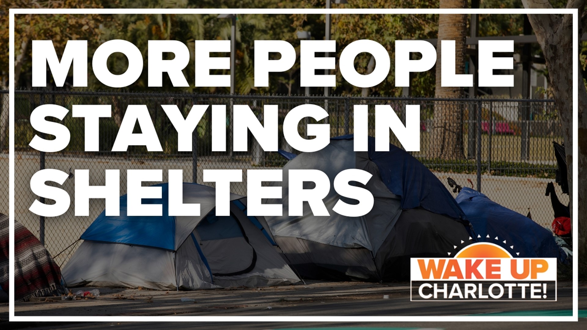 The Charlotte Housing Authority said as the number of people who are homeless continues to increase, they’re starting to see new trends.