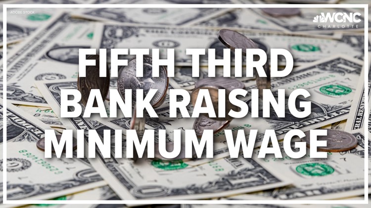Fifth Third Bank raising minimum wage